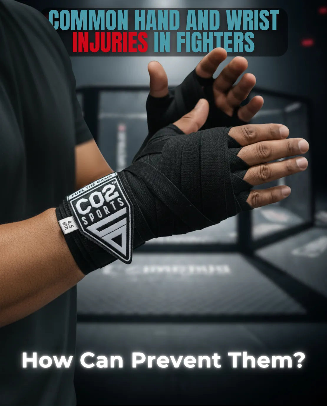Common Hand and Wrist Injuries in Fighters | How Proper Hand Wrapping Can Prevent Them