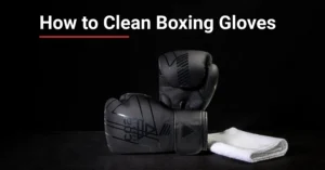 how to clean boxing gloves step by step guide